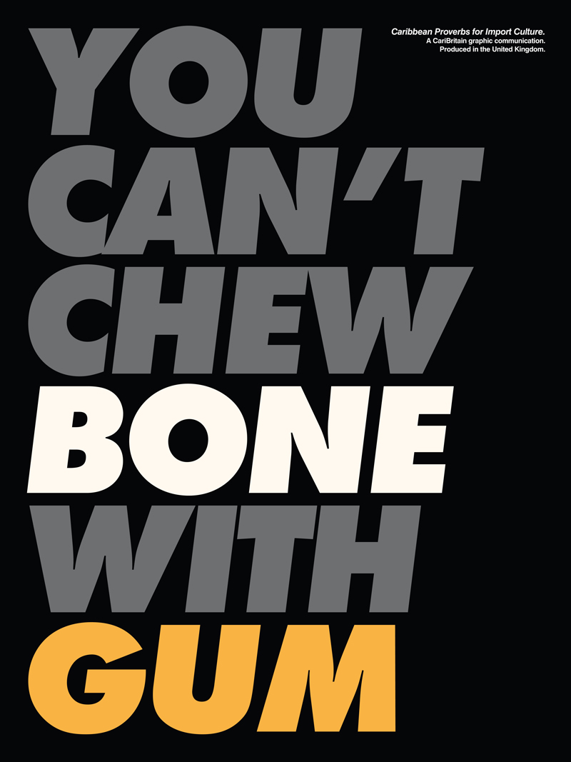 CariBritain_You-Can't-Chew-bone-With-Gum